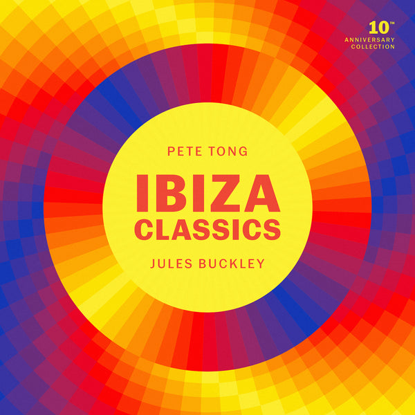 Pete Tong - Ibiza Classics (10th Anniversary Edition)