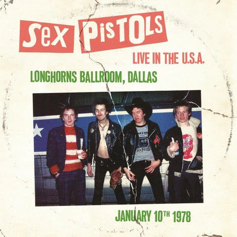 Sex Pistols - Live in the U.S.A. 1978: Dallas