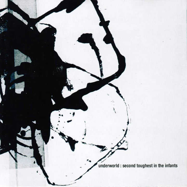 Underworld - Second Toughest In The Infants (2025 Reissue)