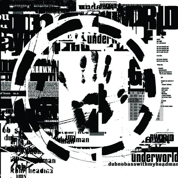 UnderworldDUBNOBASSWITHMYHEADM