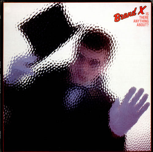 Brand X - Is There Anything About?