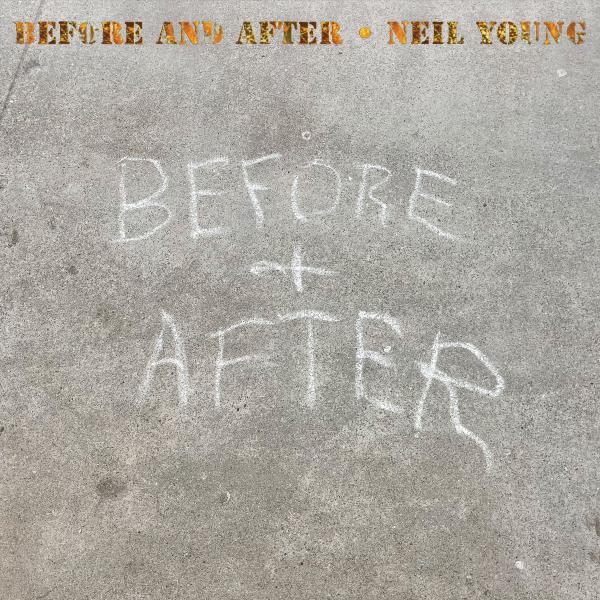 Neil Young - Before And After