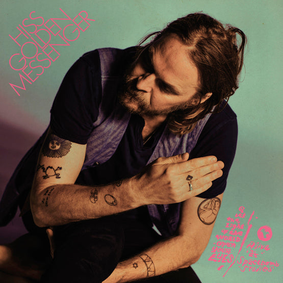 Hiss Golden Messenger - Let the Light of the World Open Your Eyes (Alive at Spacebomb) RSD2020