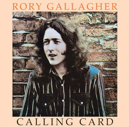 Rory Gallagher - Calling Card