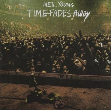 Neil Young - Time Fades Away