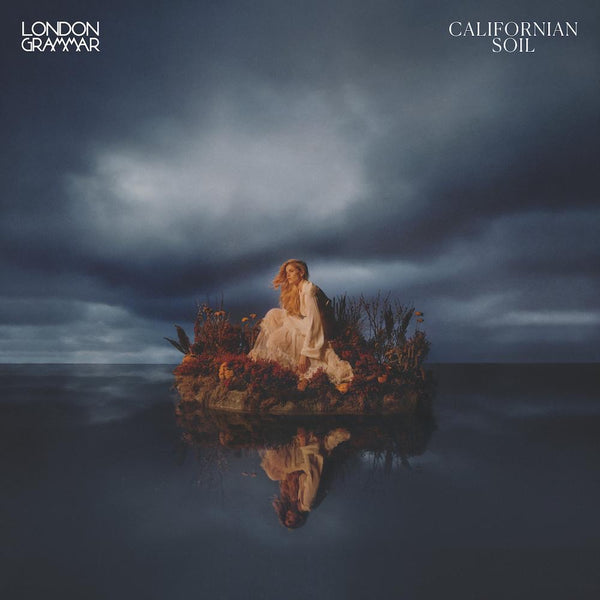London Grammar - Californian Soil (Ltd Edition)