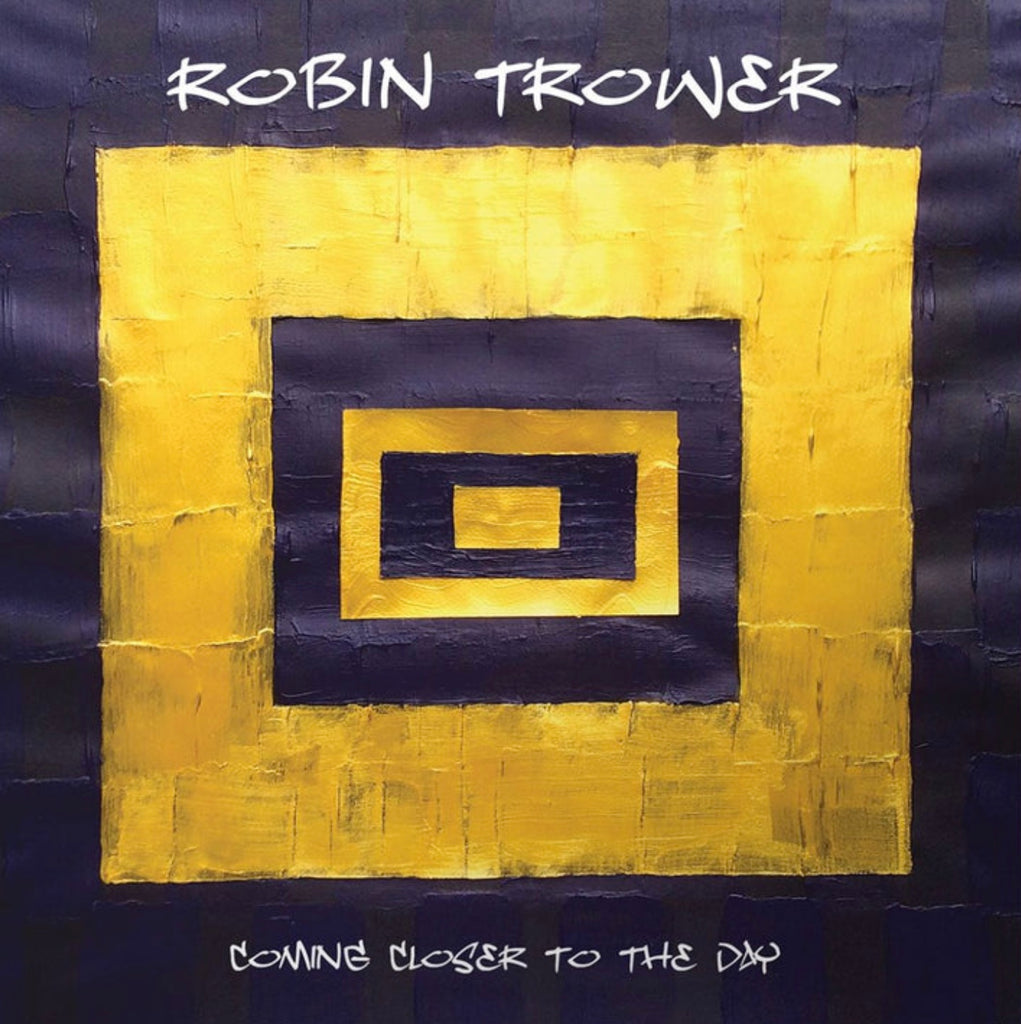 Robin Trower - Coming Closer To The Day