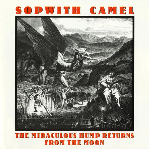 Sopwith Camel - The Miraculous Hump Returns From The Moon