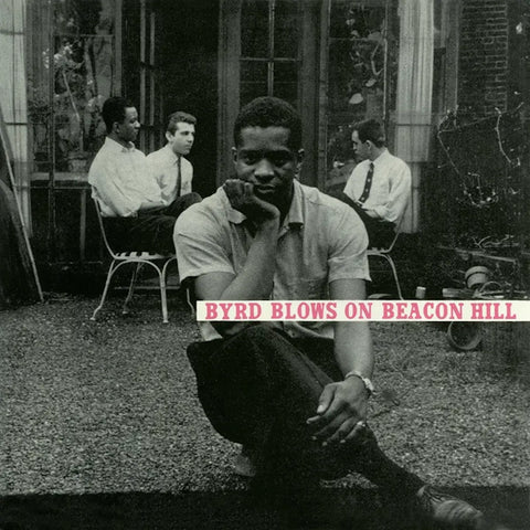Donald Byrd - Byrd Blows On Beacon Hill (Tone Poet Edition)