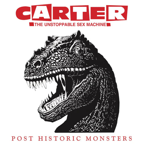 Carter: The Unstoppable Sex Machine - Post Historic Monsters (Expanded)