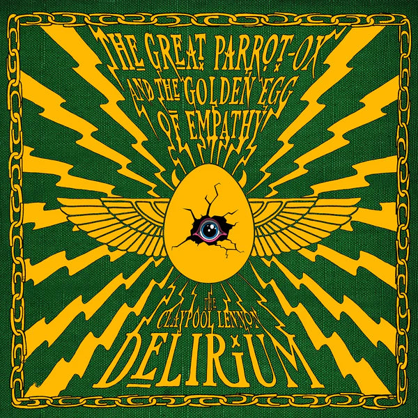 Claypool Lennon Delirium - The Great Parrot-Ox and the Golden Egg of Empathy