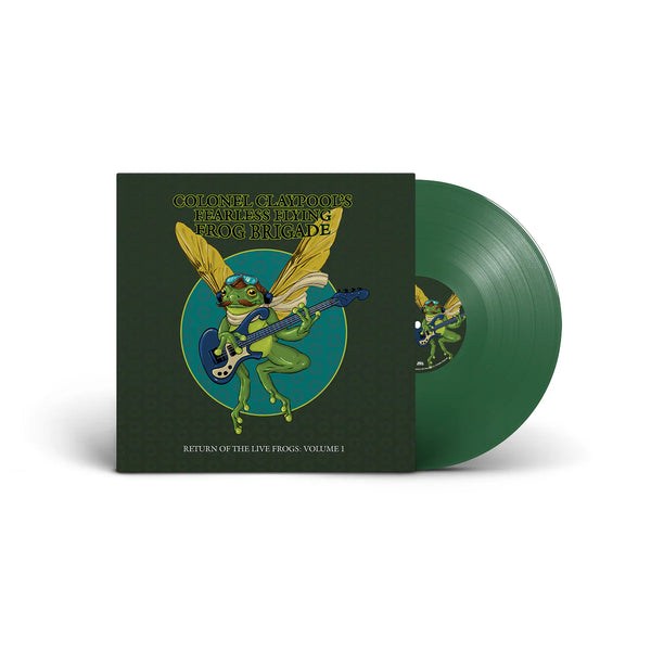 Colonel Claypool's Fearless Flying Frog Brigade - Return Of The Live Frogs: Volume 1