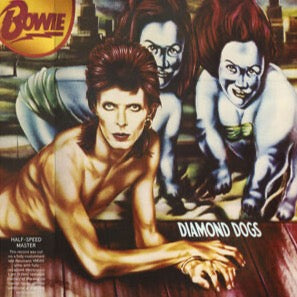 David Bowie - Diamond Dogs - Half Speed Master