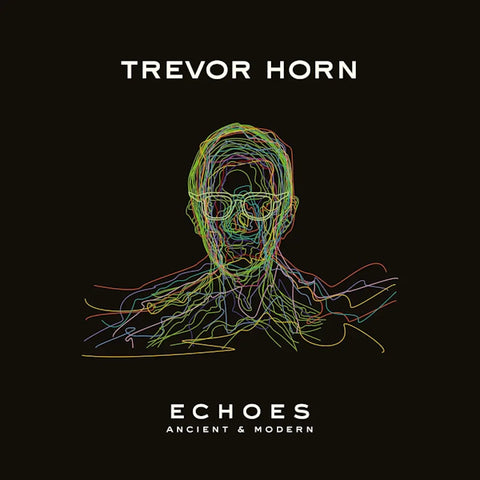 Trevor Horn - Echoes: Ancient & Modern