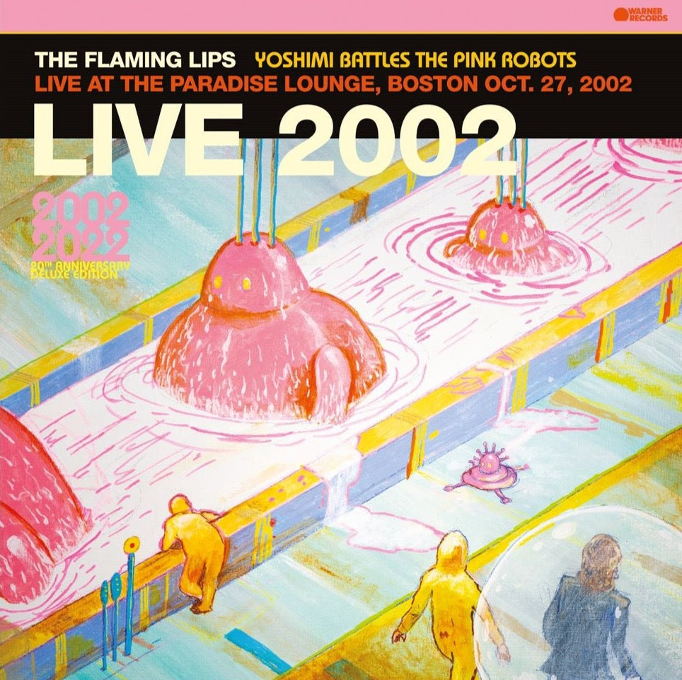 Flaming Lips - Yoshimi Battles The Pink Robots - Live at the Paradise Lounge (BF2023)