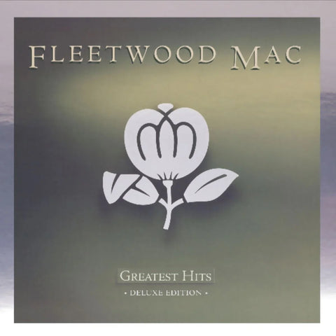 Fleetwood Mac - Greatest Hits (Deluxe Edition)