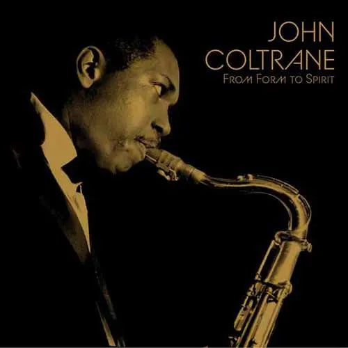 John Coltrane - From Form To Spirit (RSD2026)