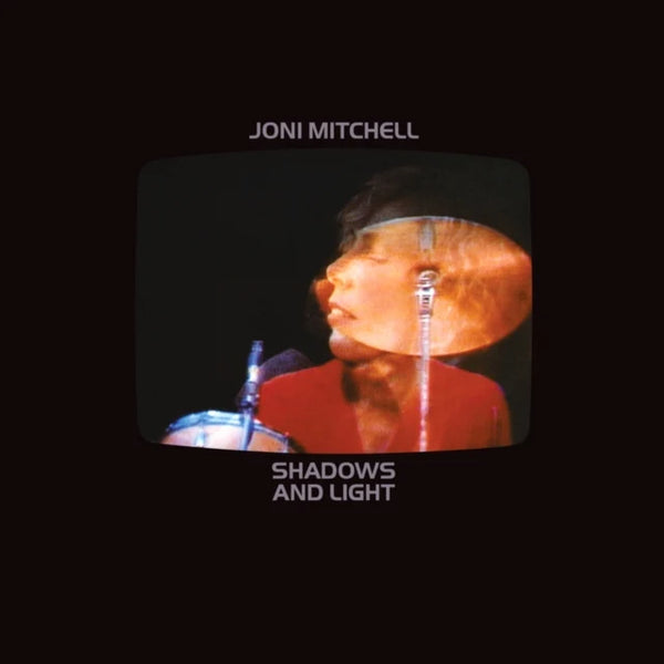 Joni Mitchell - Shadows & Light (RSD Store Edition)