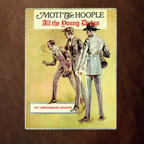 Mott The Hoople - All The Young Dudes - 50th Anniversary Edition