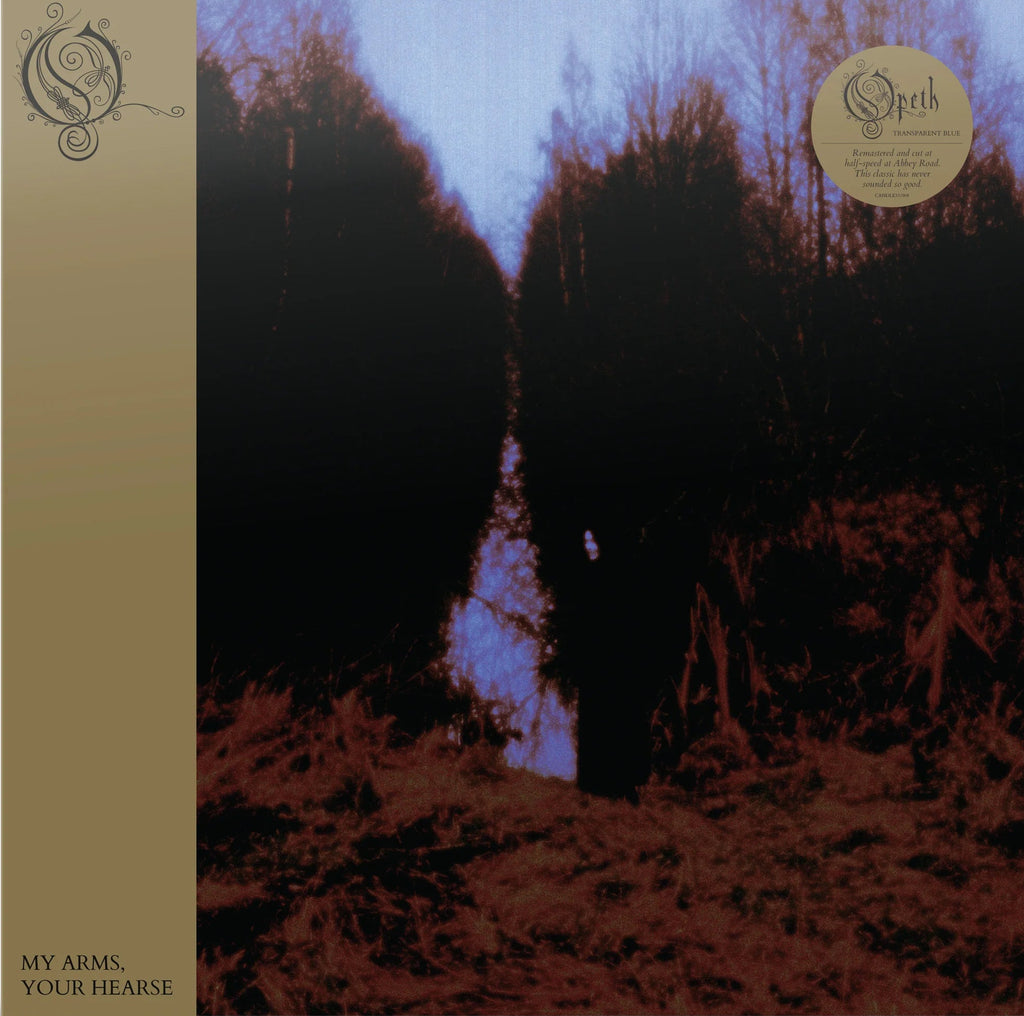 Opeth - MY ARMS YOUR HEARSE