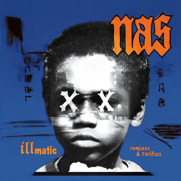 NAS -  Illmatic: Remixes & Rarities