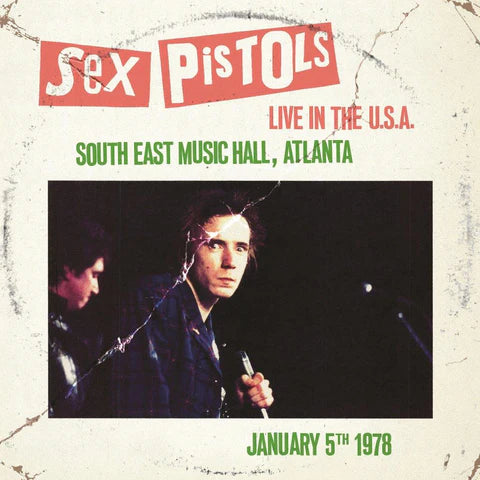 Sex Pistols - Live At The South East Music Hall, Atlanta 1978