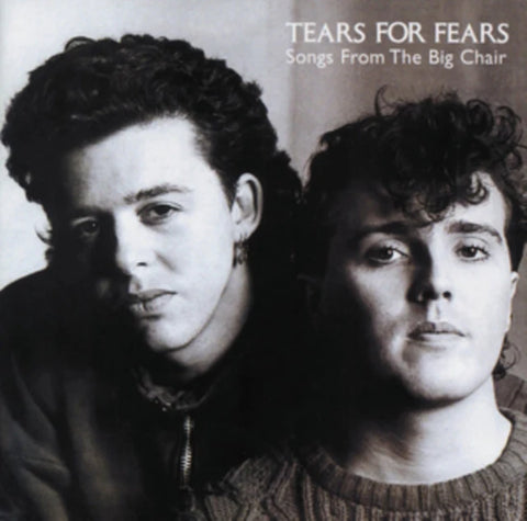 Tears For Fears - Songs From The Big Chair (Remastered)
