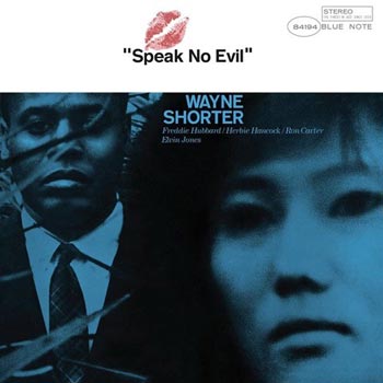 Wayne Shorter - Speak No Evil (Blue Note 85)