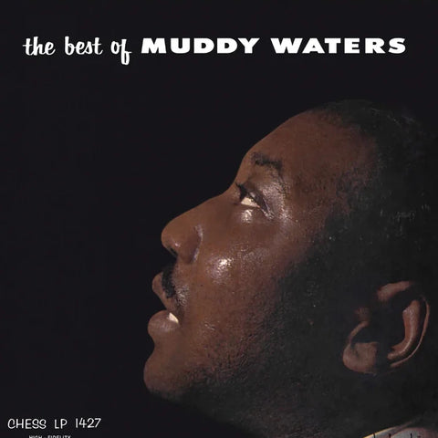 Muddy Waters - The Best Of (Audiophile Reissue)
