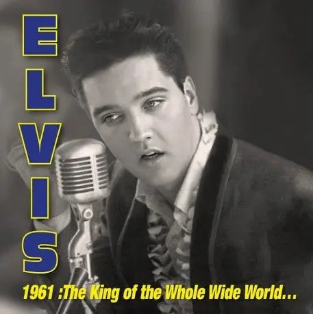 Elvis Presley - 1961: King Of Whole Wild World (RSD2026)