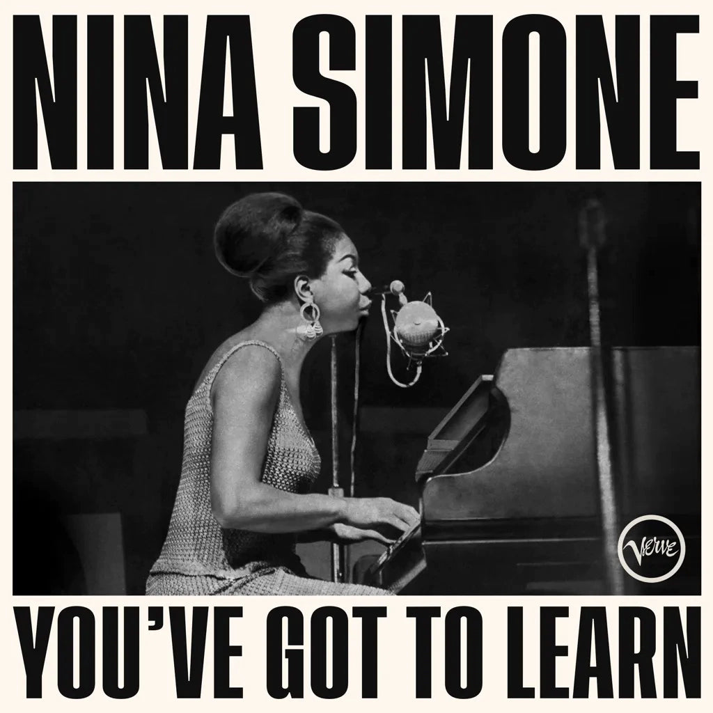 Nina Simone - You’ve Got To Learn