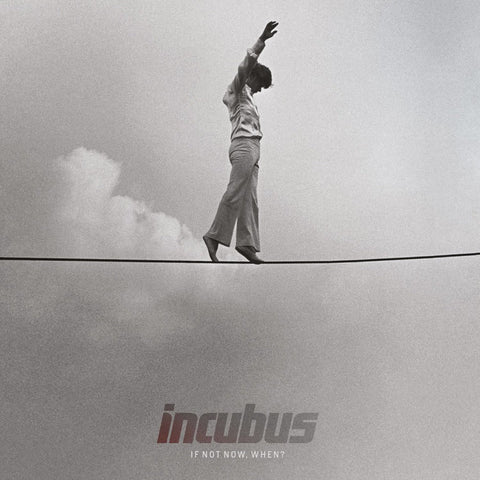 Incubus - If Not Now, When? (Red Vinyl)