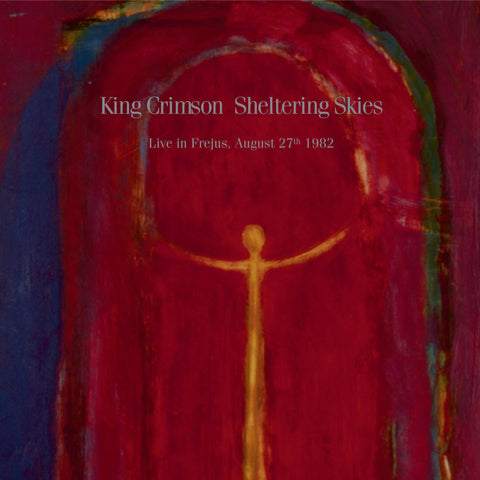 King Crimson - Sheltering Skies