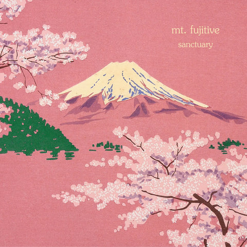 mt.fujitive - Sanctuary