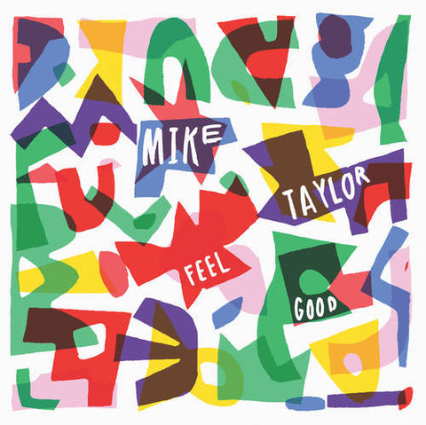 Mike Taylor - Feel Good (12" EP)