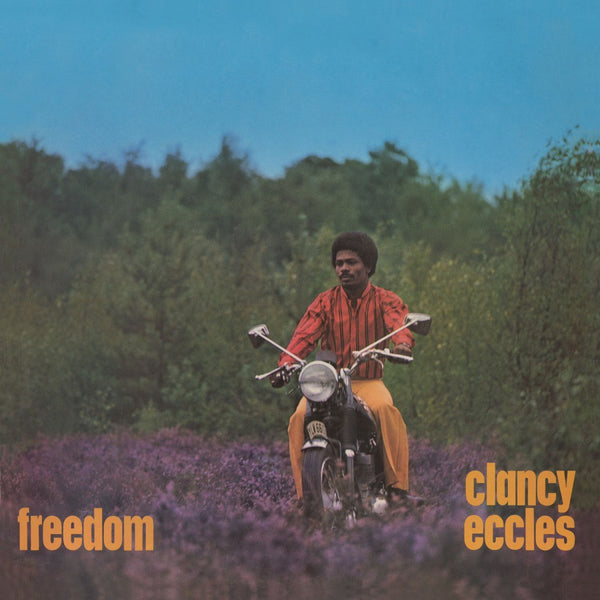 Clancy Eccles - Freedom (Orange Vinyl Edition)