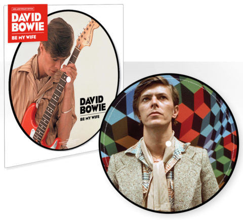 David Bowie - Be My Wife - 7" Picture Disc