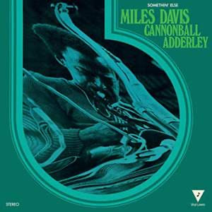 Miles Davis and Cannonball Adderley - Somethin’ Else
