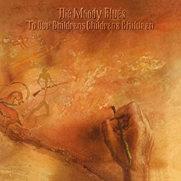 Moody Blues - For Our Childrens Childrens Children