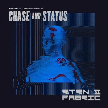 Fabric Presents - Chase & Status - RTRN II FABRIC