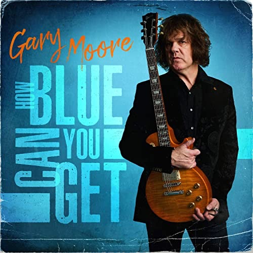 Gary Moore - How Blue Can You Get (Blue Vinyl)