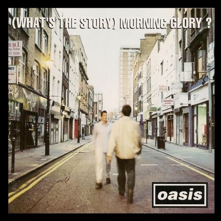 Oasis - What’s The Story Morning Glory