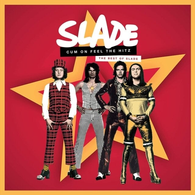 Slade - Cum On Feel The Hitz