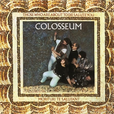 Colosseum - Those About To Die Salute You