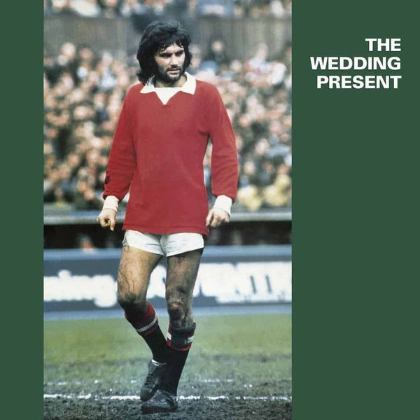 Wedding Present, The - George Best (Green Vinyl)
