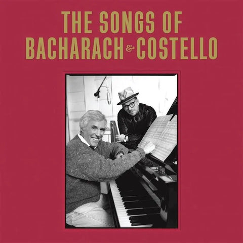Burt Bacharach & Elvis Costello - The Songs Of Bacharach & Costello