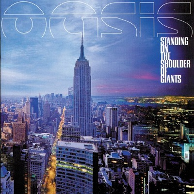 Oasis - Standing On The Shoulders Of Giants