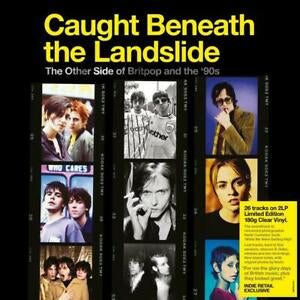Caught Beneath The Landslide - The Other Side Of Britpop & The 90’s