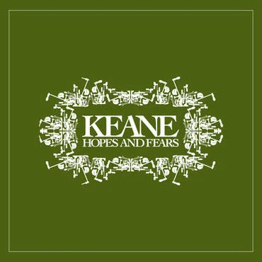 Keane - Hopes And Fears