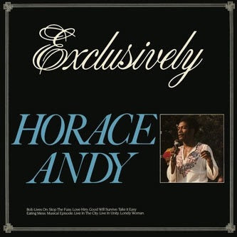Horace Andy - Exclusively